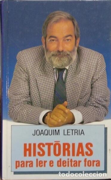 Libros: LETRIA. (Joaquim) - HIST&Oacute;RIAS PARA LER E DEITAR FORA. - Foto 1