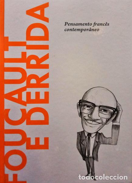 Libros: MOREY. (Miguel) - FOUCAULT E DERRIDA. PENSAMENTO FRANC&Ecirc;S CONTEMPOR&Acirc;NEO.