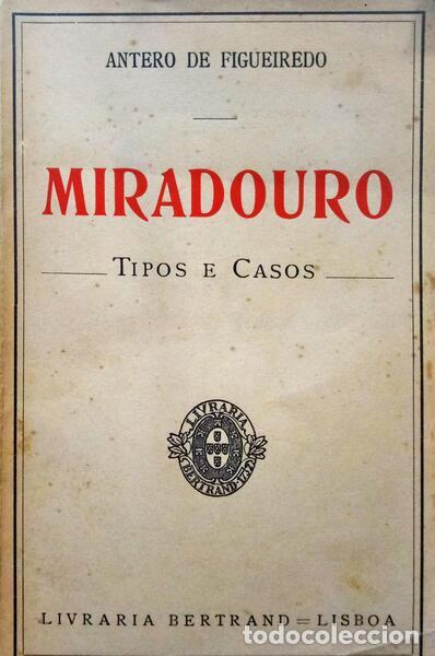 Libros: FIGUEIREDO. (Antero de) - MIRADOURO. - Foto 1