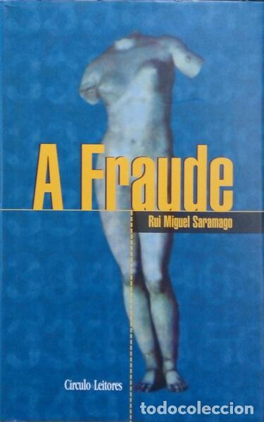 Libros: SARAMAGO. (Rui Miguel) - A FRAUDE. - Foto 1
