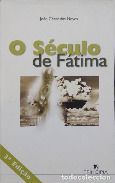 Libros: NEVES. (Jo&atilde;o C&eacute;sar das) - O S&Eacute;CULO DE F&Aacute;TIMA. [3.&ordf; EDI&Ccedil;&Atilde;O] - Foto 1