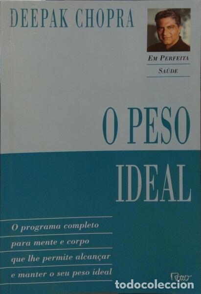 Libros: CHOPRA. (Deepak) - O PESO IDEAL. [1.&ordf; EDI&Ccedil;&Atilde;O] - Foto 1