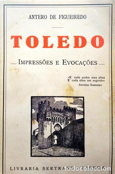 Libros: FIGUEIREDO. (Antero de) - TOLEDO. [3.&ordf; EDI&Ccedil;&Atilde;O] - Foto 1
