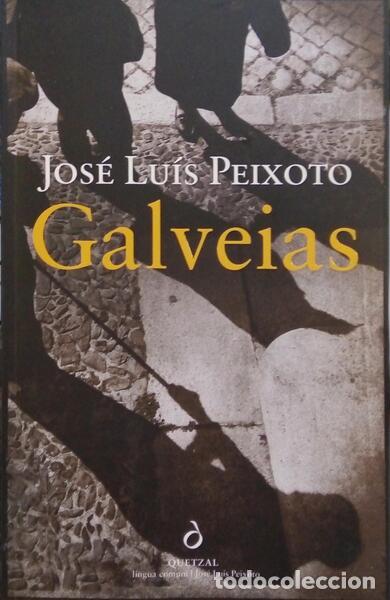 Libros: PEIXOTO. (Jos&eacute; Lu&iacute;s) - GALVEIAS. - Foto 1