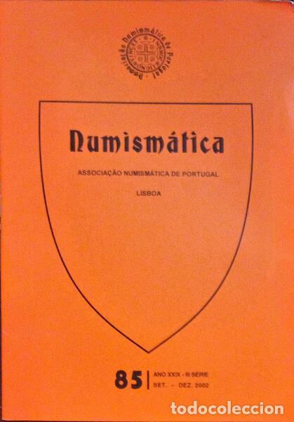 Libros: NUMISM&Aacute;TICA, ANO XXIX - III S&Eacute;RIE, N.&ordm; 85, 2002. - Foto 1