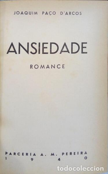 Libros: PA&Ccedil;O D&#39;ARCOS. (Joaquim) - ANSIEDADE. - Foto 2