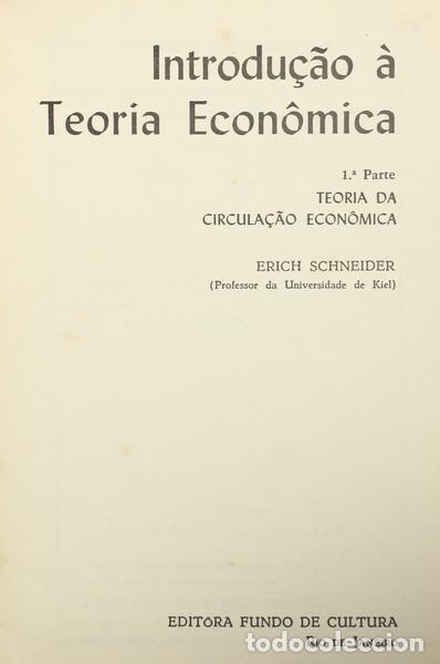 Libros: SCHNEIDER. (Erich) - INTRODU&Ccedil;&Atilde;O &Agrave; TEORIA ECON&Ocirc;MICA. - Foto 1