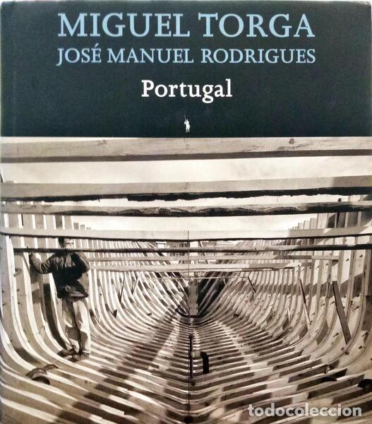 Libros: TORGA. (Miguel) e Jos&eacute; Manuel Rodrigues. - PORTUGAL. - Foto 1