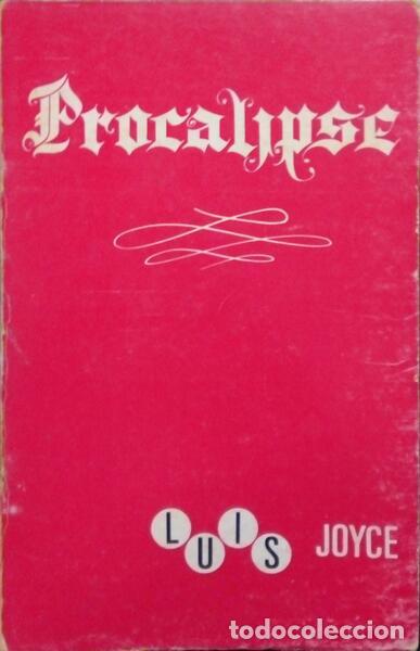 Libros: JOYCE. (Lu&iacute;s) - PROCALIPSE OU ANTES DA DERROCADA. - Foto 1