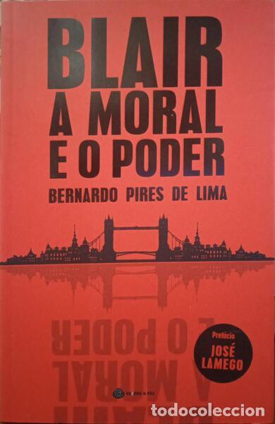 Libros: PIRES DE LIMA. (Bernardo) - BLAIR: A MORAL E O PODER. - Foto 1