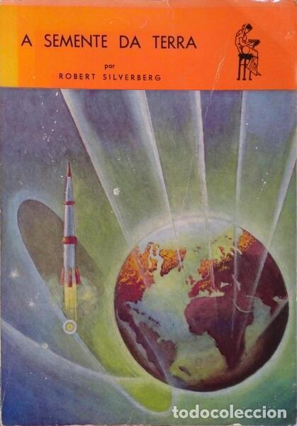 Libros: SILVERBERG. (Robert) - A SEMENTE DA TERRA. - Foto 1