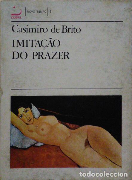 Libros: BRITO. (Casimiro de) - IMITA&Ccedil;&Atilde;O DO PRAZER. [1.&ordf; EDI&Ccedil;&Atilde;O] - Foto 1