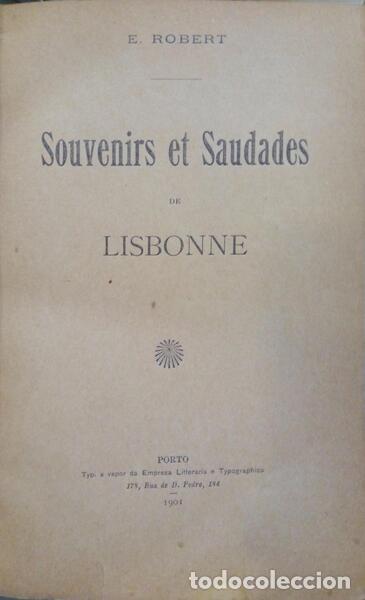 Libros: ROBERT. (E.) - SOUVENIRS ET SAUDADES DE LISBONNE. - Foto 1
