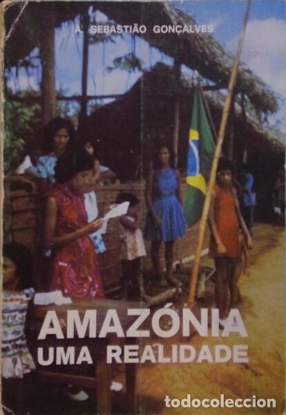 Libros: GON&Ccedil;ALVES. (A. Sebasti&atilde;o) - AMAZ&Oacute;NIA, UMA REALIDADE. - Foto 1