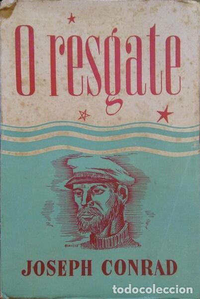 Libros: CONRAD. (Joseph) - O RESGATE. - Foto 1