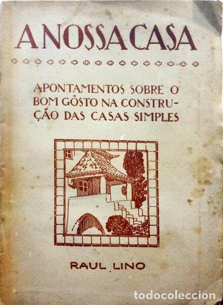 Libros: LINO. (Raul) - A NOSSA CASA. [2.&ordf; EDI&Ccedil;&Atilde;O] - Foto 1