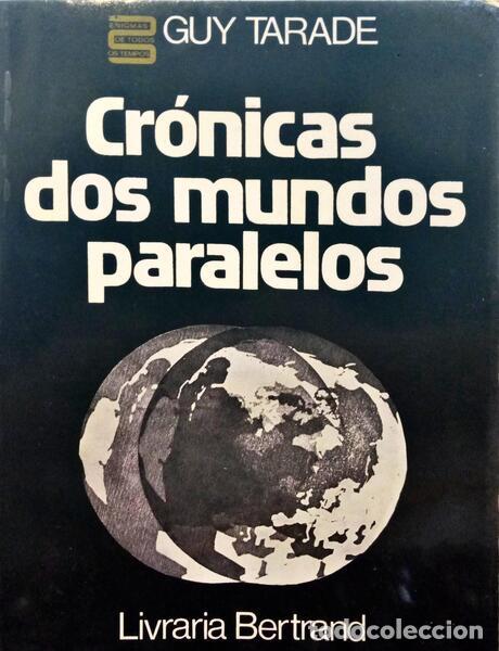Libros: TARADE. (Guy) - CR&Oacute;NICAS DOS MUNDOS PARALELOS. - Foto 1