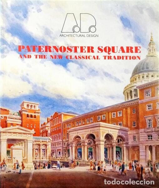 Libros: PAPADAKIS. (Andreas C.) - PATERNOSTER SQUARE AND THE NEW CLASSICAL TRADITION. - Foto 1