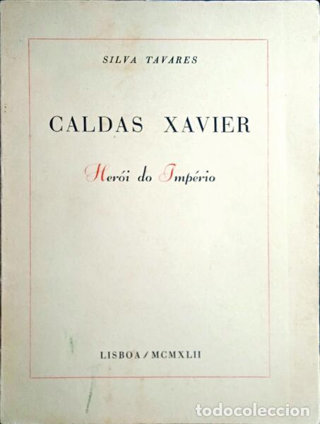 Libros: SILVA TAVARES. - CALDAS XAVIER, HER&Oacute;I DO IMP&Eacute;RIO. - Foto 1