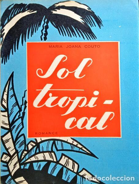 Libros: COUTO. (Maria Joana) - SOL TROPICAL. - Foto 1