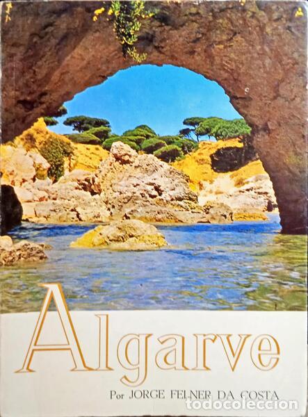 Libros: FELNER DA COSTA. (Jorge) - ALGARVE. - Foto 1