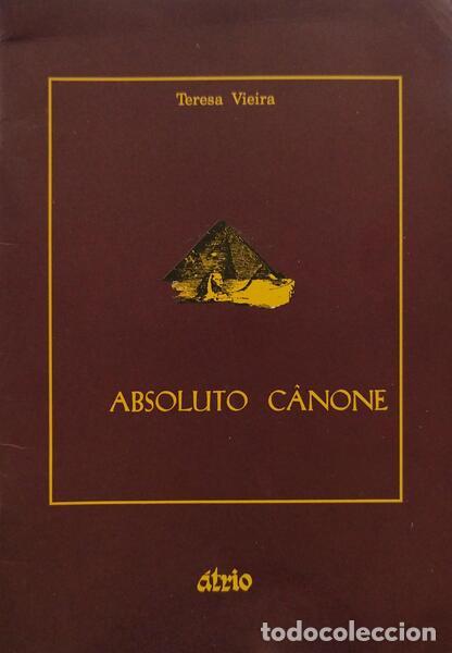 Libros: VIEIRA. (Teresa) - ABSOLUTO C&Acirc;NONE. - Foto 1