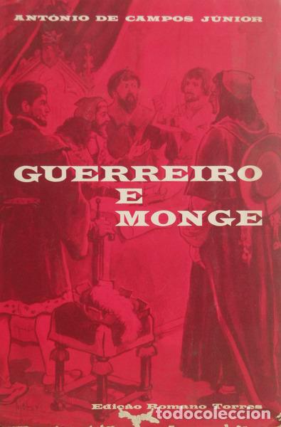 Libros: CAMPOS. (Ant&oacute;nio de) - GUERREIRO E MONGE. [4 VOLS.] - Foto 1