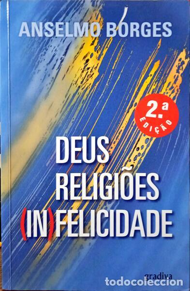 Libros: BORGES. (Anselmo) - DEUS RELIGI&Otilde;ES (IN)FELICIDADE. - Foto 1