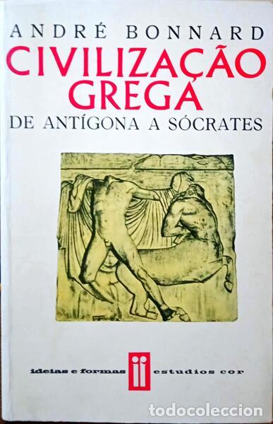 Libros: BONNARD. (Andr&eacute;) - CIVILIZA&Ccedil;&Atilde;O GREGA. [3 VOLS.] - Foto 2