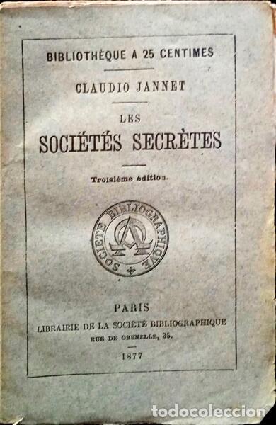 Libros: JANNET. (Claudio) - LES SOCI&Eacute;T&Eacute;S SECR&Egrave;TES. - Foto 1