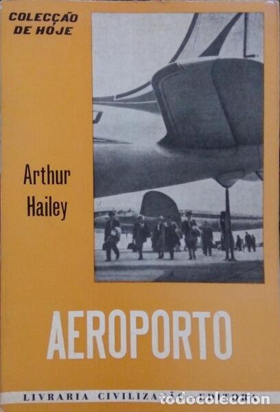 Libros: HAILEY. (Arthur) - AEROPORTO. [1.&ordf; EDI&Ccedil;&Atilde;O] - Foto 1