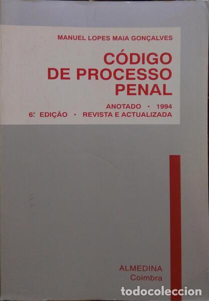 Libros: MAIA GON&Ccedil;ALVES. (Manuel Lopes) - C&Oacute;DIGO DE PROCESSO PENAL ANOTADO. [6.&ordf; EDI&Ccedil;&Atilde;O] - Foto 1