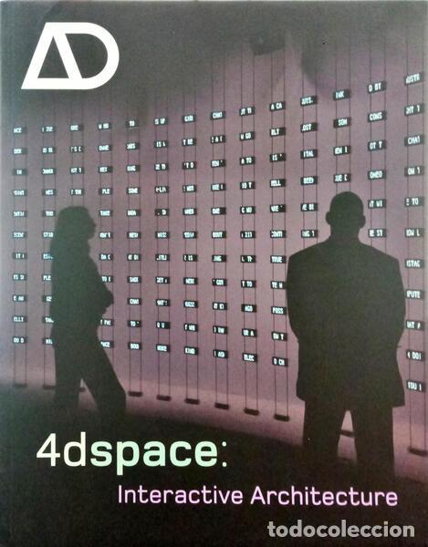 Libros: ARCHITECTURAL DESIGN. 4DSPACE: INTERACTIVE ARCHITECTURE. VOL. 75, N.&ordm; 1, 2005. - Foto 1