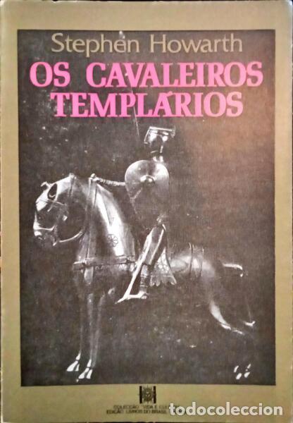 Libros: HOWARTH. (Stephen) - OS CAVALEIROS TEMPL&Aacute;RIOS. - Foto 1