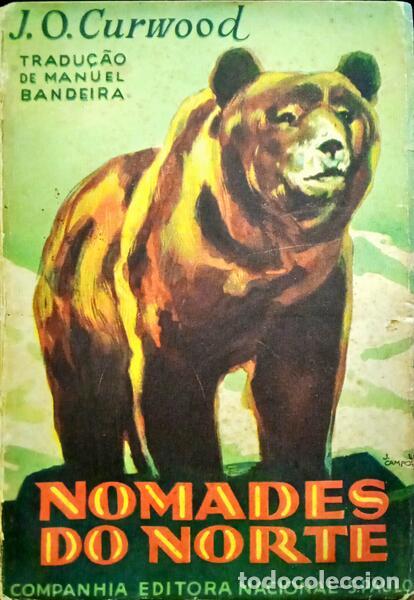 Libros: OLIVER CURWOOD. (James) - N&Ocirc;MADES DO NORTE. - Foto 1