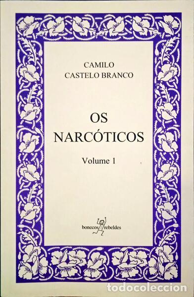 Libros: CASTELO BRANCO. (Camilo) - OS NARC&Oacute;TICOS. [5.&ordf; EDI&Ccedil;&Atilde;O, 2 VOLS.]. - Foto 1