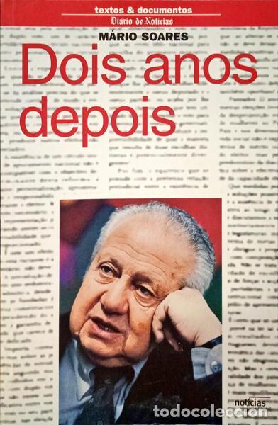 Libros: SOARES. (M&aacute;rio) - DOIS ANOS DEPOIS. - Foto 1