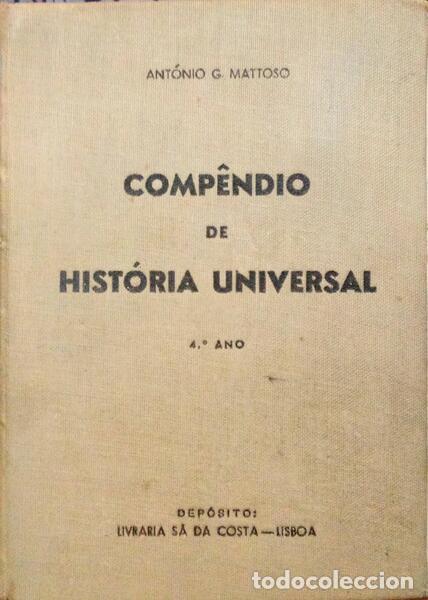 Libros: MATOSO. (Ant&oacute;nio G.) - COMP&Ecirc;NDIO DE HIST&Oacute;RIA UNIVERSAL, 4.&ordm; ANO. - Foto 1