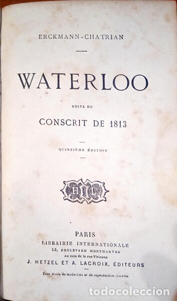Libros: ERCKMANN-CHATRIAN. - WATERLOO SUITE DU CONSCRIT DE 1813. - Foto 1