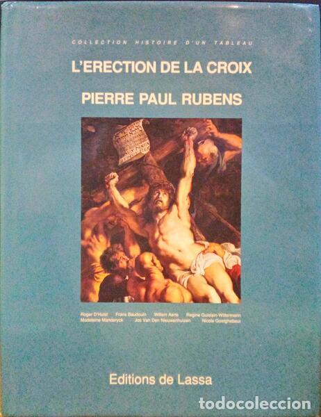 Libros: D&acute;HULST. (Roger) e Outros. - L&acute;ERECTION DE LA CROIX. PIERRE PAUL RUBENS. - Foto 1