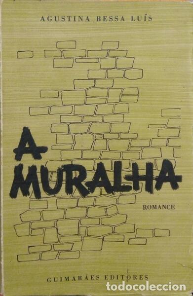 Libros: BESSA LU&Iacute;S. (Agustina) - A MURALHA. - Foto 1
