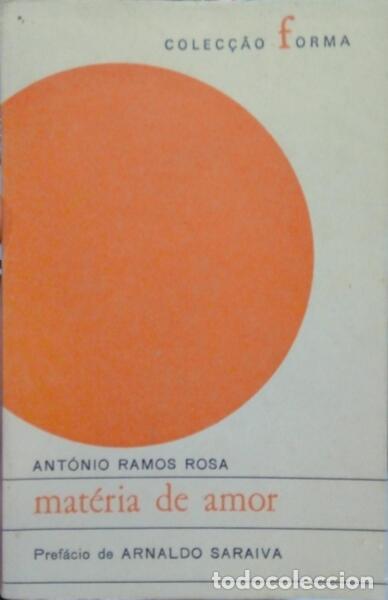 Libros: RAMOS ROSA. (Ant&oacute;nio) - MAT&Eacute;RIA DE AMOR. - Foto 1