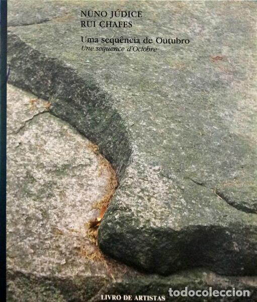Libros: J&Uacute;DICE. (Nuno) e Rui Chafes. - UMA SEQU&Ecirc;NCIA DE OUTUBRO. - Foto 1