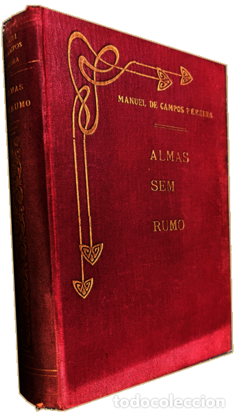 Libros: CAMPOS PEREIRA. (Manuel de) - ALMAS SEM RUMO. - Foto 2