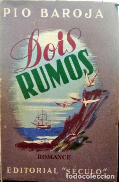 Libros: BAROJA. (Pio) - OS DOIS RUMOS. - Foto 1