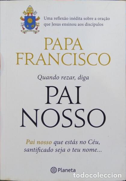 Libros: PAPA FRANCISCO. - PAI NOSSO. PATER NOSTER. - Foto 1
