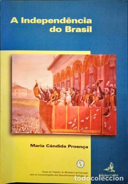 Libros: PROEN&Ccedil;A. (Maria C&acirc;ndida) - A INDEPEND&Ecirc;NCIA DO BRASIL. - Foto 1