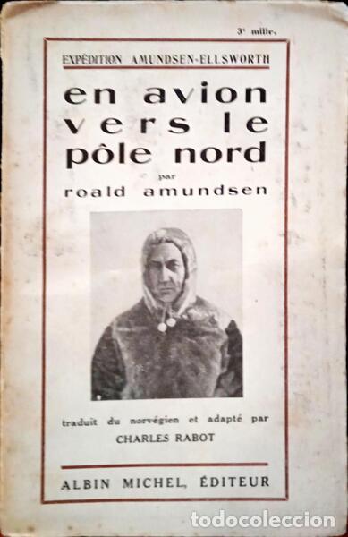 Libros: AMUNDSEN. (Roald) - EN AVION VERS LE POLE NORD. - Foto 1