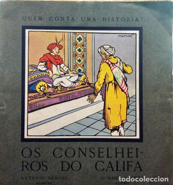 Libros: ANT&Oacute;NIO S&Eacute;RGIO. e M&agrave;mia Roque Gameiro. - OS CONSELHEIROS DO CALIFA. - Foto 1