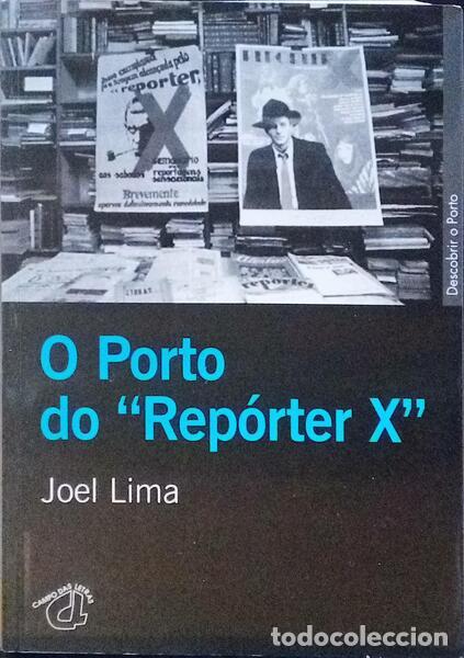 Libros: LIMA. (Joel) - O PORTO DO &laquo;REP&Oacute;RTER X&raquo;. - Foto 1